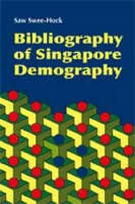 Swee-Hock |  Bibliography of Singapore Demography | Buch |  Sack Fachmedien