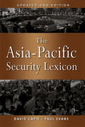 Capie / Evans |  The Asia-Pacific Security Lexicon (Upated 2nd Edition) | eBook | Sack Fachmedien