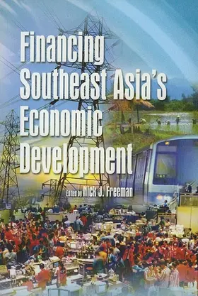 Freeman |  Financing Southeast Asia's Economic Development | eBook | Sack Fachmedien
