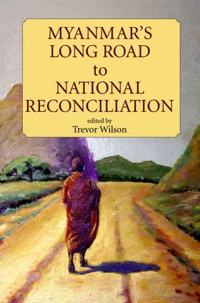 Wilson |  Myanmar's Long Road to National Reconciliation | eBook | Sack Fachmedien