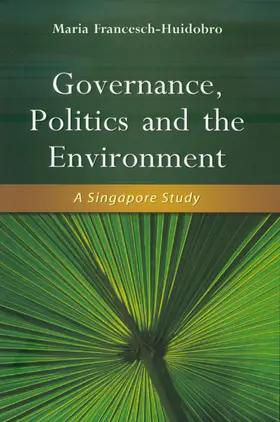 Francesch-Huidobro |  Governance, Politics and the Environment | eBook | Sack Fachmedien