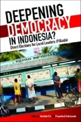 Erb / Sulistiyanto | Deepening Democracy in Indonesia? Direct Elections for Local Leaders (Pilkada) | Buch | 978-981-230-841-2 | sack.de