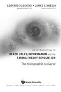Susskind / Lindesay |  Introduction To Black Holes, Information And The String Theory Revolution, An: The Holographic Universe | eBook | Sack Fachmedien