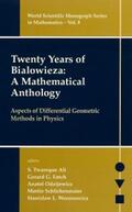 Ali / Emch / Odzijewicz |  Twenty Years Of Bialowieza: A Mathematical Anthology: Aspects Of Differential Geometric Methods In Physics | eBook | Sack Fachmedien