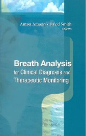 Amann / Smith / Haxton |  Breath Analysis For Clinical Diagnosis & Therapeutic Monitoring (With Cd-rom) | eBook | Sack Fachmedien