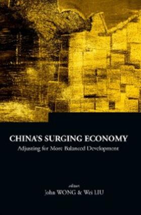 Wong / Liu | China's Surging Economy: Adjusting For More Balanced Development | E-Book | sack.de