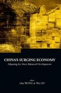 Wong / Liu |  China's Surging Economy: Adjusting For More Balanced Development | eBook | Sack Fachmedien
