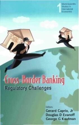 Caprio Jr / Evanoff / Kaufman | Cross-border Banking: Regulatory Challenges | E-Book | sack.de