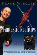 Wilczek |  Fantastic Realities: 49 Mind Journeys And A Trip To Stockholm | eBook | Sack Fachmedien