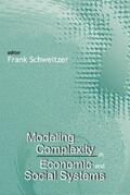 Schweitzer |  MODELING COMPLEXITY IN ECON & SOCIAL.... | eBook | Sack Fachmedien