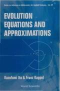 Ito / Kappel |  EVOLUTION EQNS & APPROXIMATIONS    (V61) | eBook | Sack Fachmedien