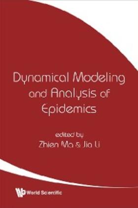 Ma / Li | Dynamical Modeling And Analysis Of Epidemics | E-Book | sack.de