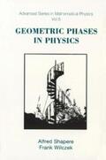Shapere / Wilczek |  GEOMETRIC PHASES IN PHYSICS         (V5) | eBook | Sack Fachmedien