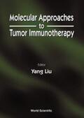 Liu |  MOLECULAR APPROACHES TO TUMOR IMMUNOTHER | eBook | Sack Fachmedien