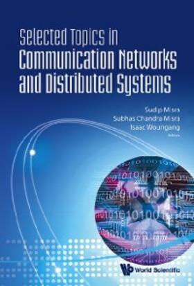 Misra / Woungang | Selected Topics In Communication Networks And Distributed Systems | E-Book | sack.de
