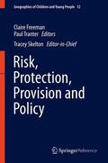 Freeman / Skelton / Tranter |  Risk, Protection, Provision and Policy | Buch |  Sack Fachmedien