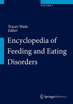 Wade | Encyclopedia of Feeding and Eating Disorders | Buch | 978-981-287-105-3 | sack.de