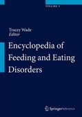 Wade |  Encyclopedia of Feeding and Eating Disorders | Buch |  Sack Fachmedien