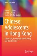 Shek / Ma / Sun |  Chinese Adolescents in Hong Kong | Buch |  Sack Fachmedien