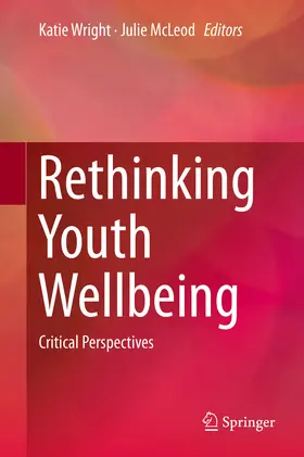 Wright / McLeod |  Rethinking Youth Wellbeing | eBook | Sack Fachmedien
