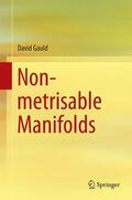 Gauld |  Non-metrisable Manifolds | Buch |  Sack Fachmedien