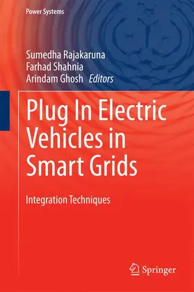 Rajakaruna / Ghosh / Shahnia |  Plug In Electric Vehicles in Smart Grids | Buch |  Sack Fachmedien