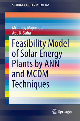 Majumder / Saha | Feasibility Model of Solar Energy Plants by ANN and MCDM Techniques | E-Book | sack.de