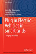 Rajakaruna / Shahnia / Ghosh |  Plug In Electric Vehicles in Smart Grids | eBook | Sack Fachmedien