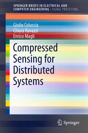 Coluccia / Ravazzi / Magli |  Compressed Sensing for Distributed Systems | eBook | Sack Fachmedien