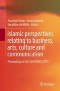 Omar / de Mello / Bahrom |  Islamic perspectives relating to business, arts, culture and communication | Buch |  Sack Fachmedien