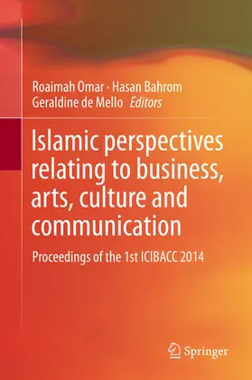Omar / Bahrom / de Mello | Islamic perspectives relating to business, arts, culture and communication | E-Book | sack.de