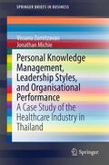 Michie / Zumitzavan |  Personal Knowledge Management, Leadership Styles, and Organisational Performance | Buch |  Sack Fachmedien