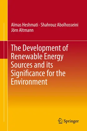 Heshmati / Abolhosseini / Altmann |  The Development of Renewable Energy Sources and its Significance for the Environment | eBook | Sack Fachmedien