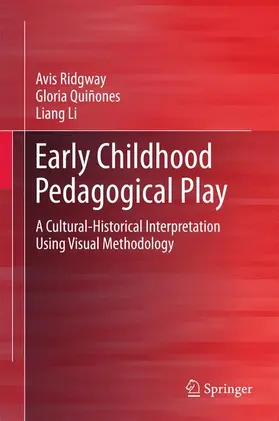 Ridgway / Quiñones / Li |  Early Childhood Pedagogical Play | Buch |  Sack Fachmedien