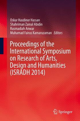 Hassan / Kamaruzaman / Abidin |  Proceedings of the International Symposium on Research of Arts, Design and Humanities (ISRADH 2014) | Buch |  Sack Fachmedien