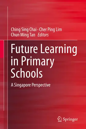 Chai / Lim / Tan | Future Learning in Primary Schools | E-Book | www.sack.de