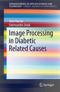 Shaik / Kumar |  Image Processing in Diabetic Related Causes | Buch |  Sack Fachmedien