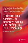 Fook / Sidhu / Abdul Rahman |  7th International Conference on University Learning and Teaching (InCULT 2014) Proceedings | Buch |  Sack Fachmedien