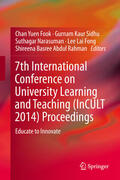Fook / Sidhu / Narasuman |  7th International Conference on University Learning and Teaching (InCULT 2014) Proceedings | eBook | Sack Fachmedien