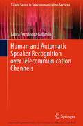 Fernández Gallardo |  Human and Automatic Speaker Recognition over Telecommunication Channels | eBook | Sack Fachmedien