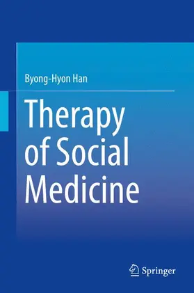 Han | Therapy of Social Medicine | Buch | 978-981-287-747-5 | www.sack.de