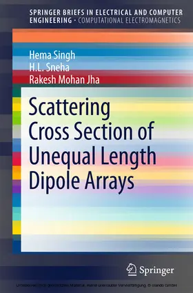 Singh / Sneha / Jha |  Scattering Cross Section of Unequal Length Dipole Arrays | eBook | Sack Fachmedien