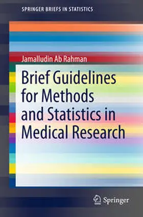 Ab Rahman |  Brief Guidelines for Methods and Statistics in Medical Research | Buch |  Sack Fachmedien
