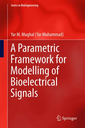 Mughal | A Parametric Framework for Modelling of Bioelectrical Signals | E-Book | sack.de