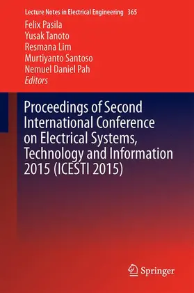 Pasila / Tanoto / Pah |  Proceedings of Second International Conference on Electrical Systems, Technology and Information 2015 (ICESTI 2015) | Buch |  Sack Fachmedien