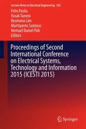 Pasila / Tanoto / Lim | Proceedings of Second International Conference on Electrical Systems, Technology and Information 2015 (ICESTI 2015) | E-Book | sack.de