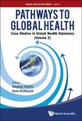 Matlin / Kickbusch |  PATHWAYS TO GLOBAL HEALTH (V2) | eBook | Sack Fachmedien