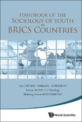 Dwyer / Gorshkov / Modi | HANDBOOK OF THE SOCIOLOGY OF YOUTH IN BRICS COUNTRIES | E-Book | sack.de