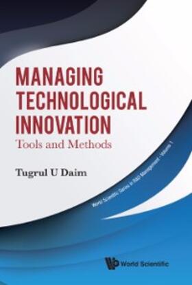 Daim | MANAGING TECHNOLOGICAL INNOVATION: TOOLS AND METHODS | E-Book | sack.de