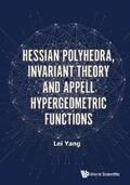 Yang |  HESSIAN POLYHEDRA, INVARIANT THEO & APPELL HYPERGEOME FUNCT | eBook | Sack Fachmedien